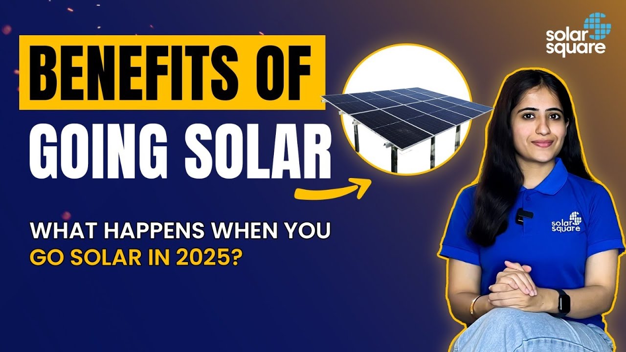 7 Top Benefits of Going Solar in 2025 | 2025 में सोलर लगाने के 7 सबसे बड़े फायदे