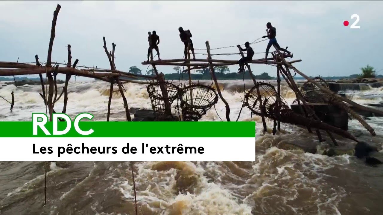 🇨🇩 Congo : Les pêcheurs de l'extrême