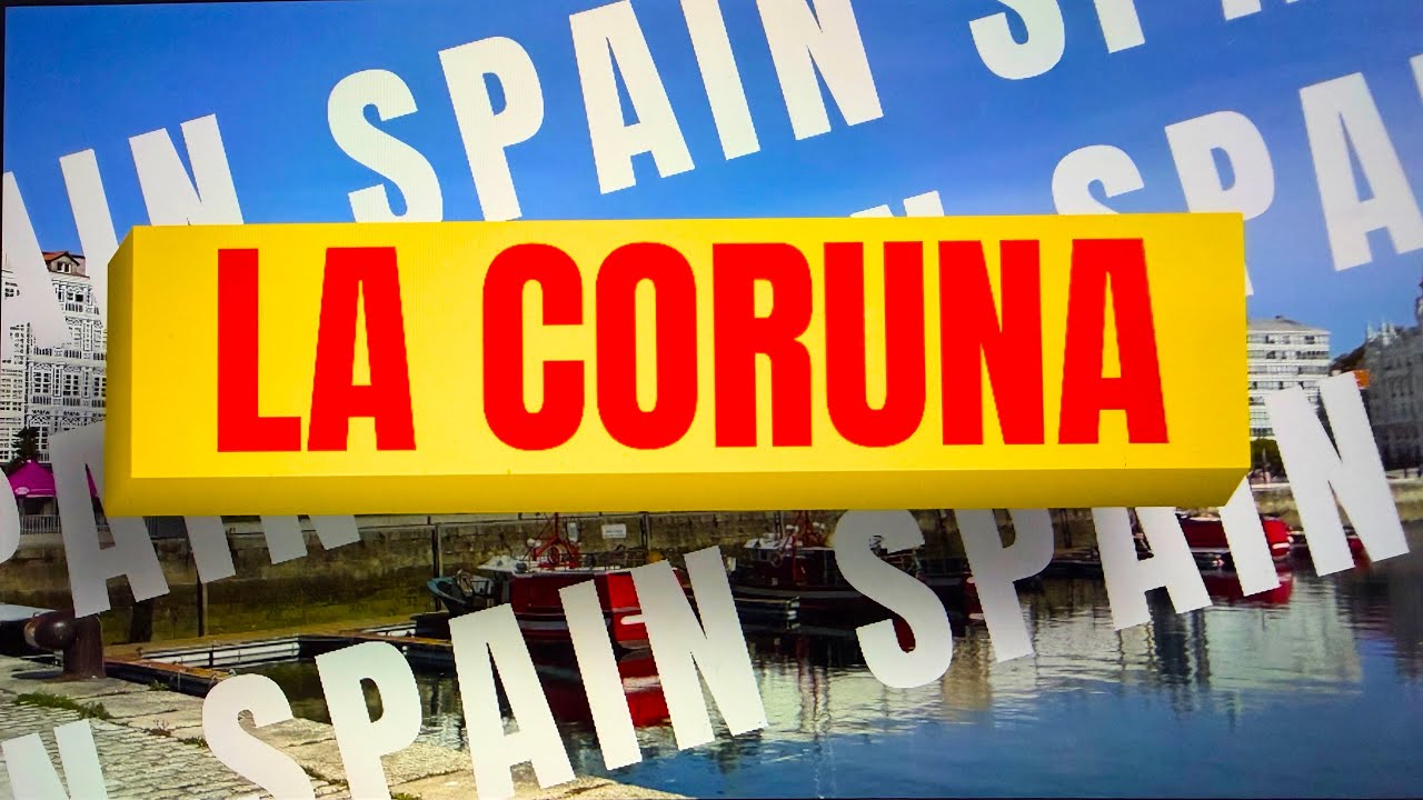 La Coruna Spain Ontour   4K