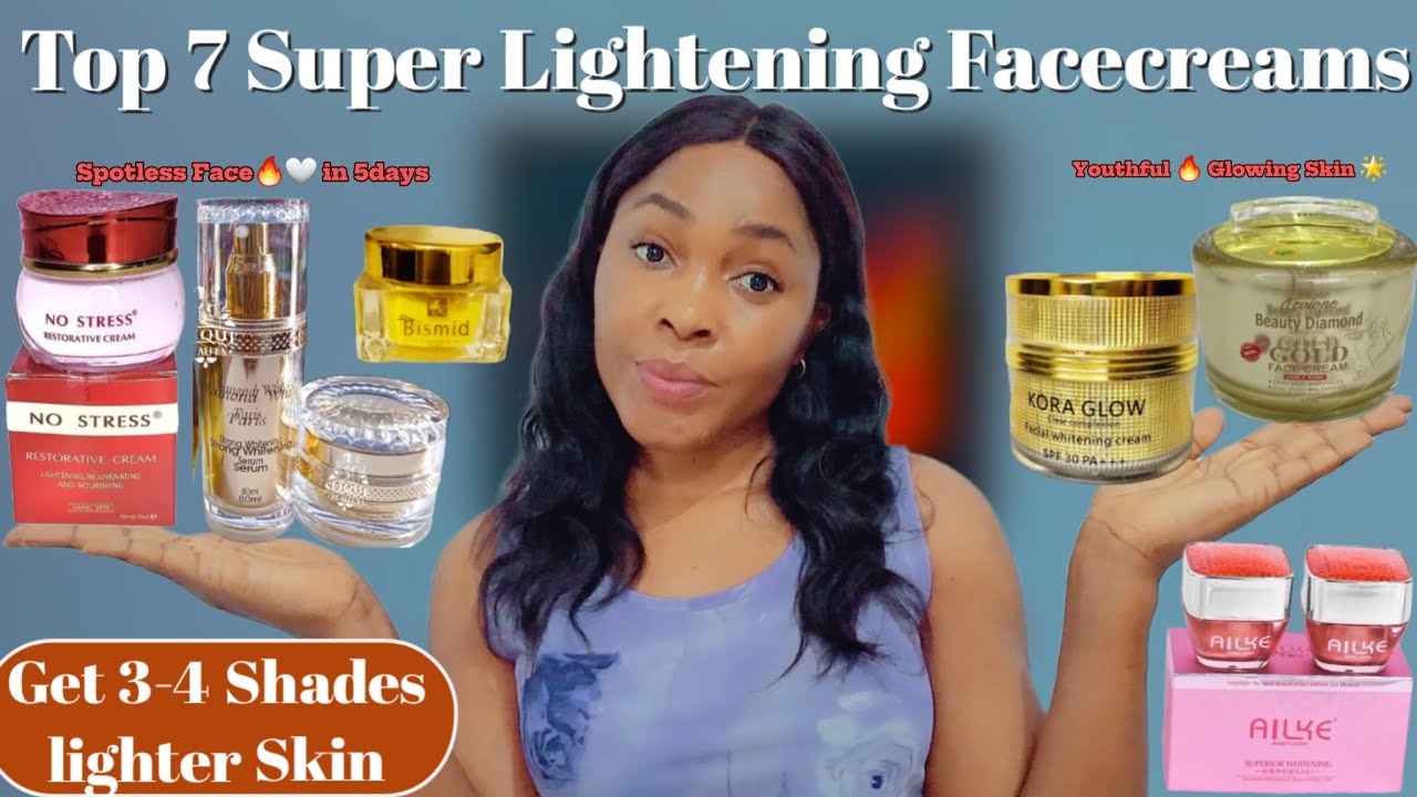 7 Lightening Face creams That will  make your face smooth and Beautiful 😍 | HOW TO GET A CLEAR SKIN