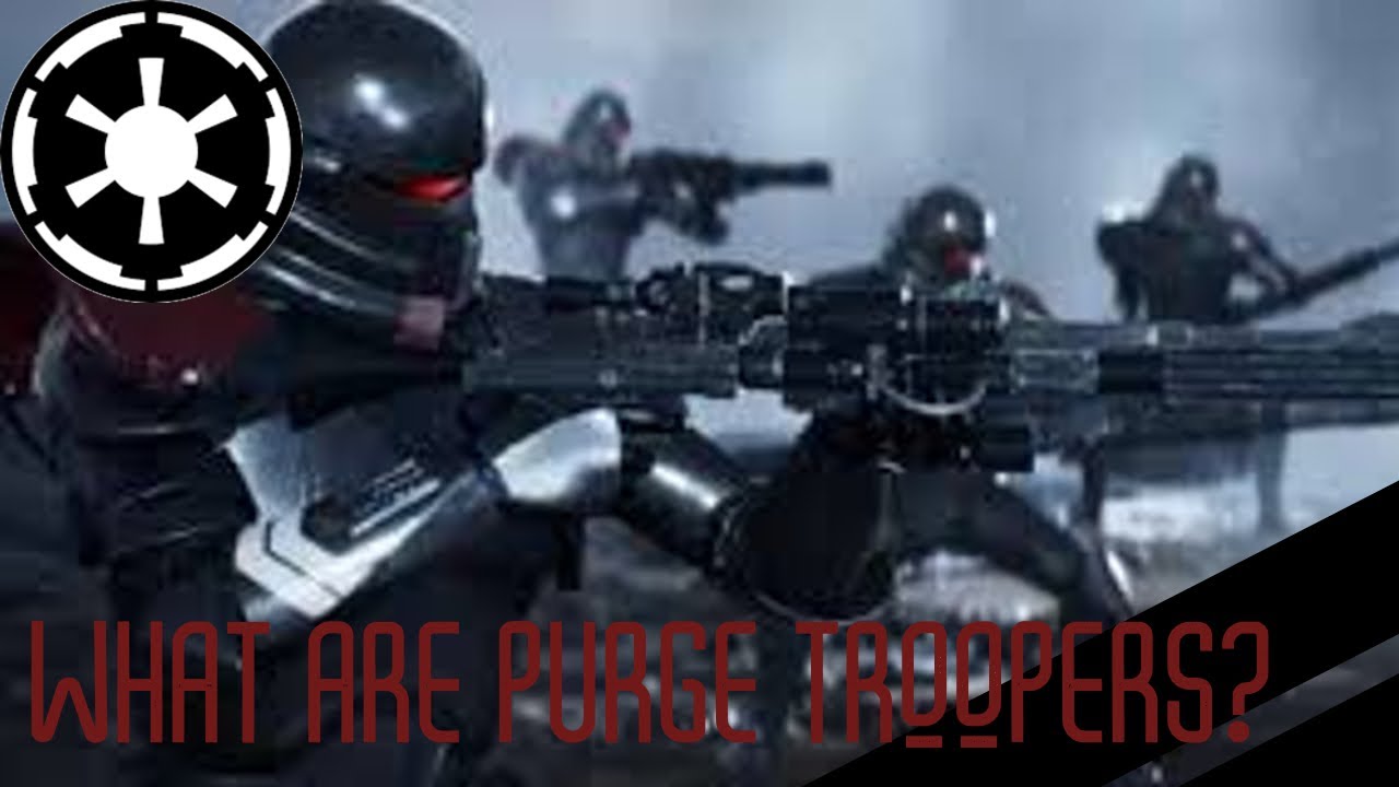 WHAT ARE PURGE TROOPERS: Star Wars Purge Troopers Explained