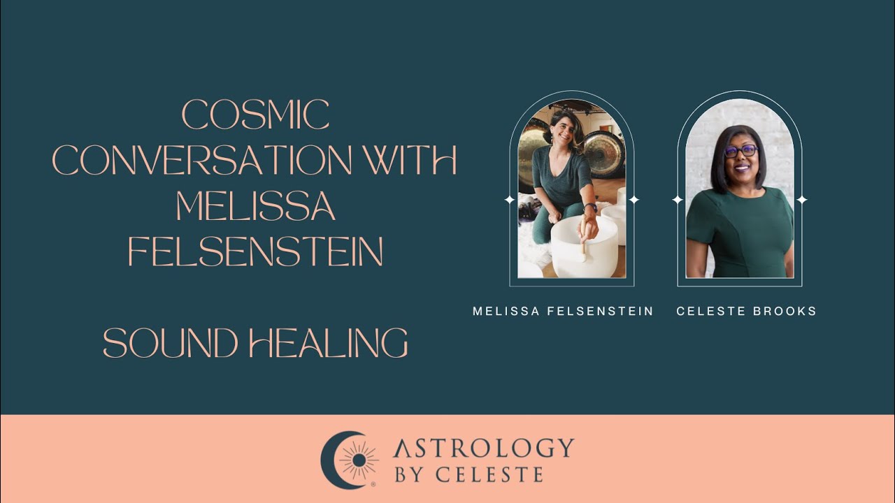 Cosmic Conversation & Sound Bath with Melissa Felsenstein - Cultivating Holiday Calm