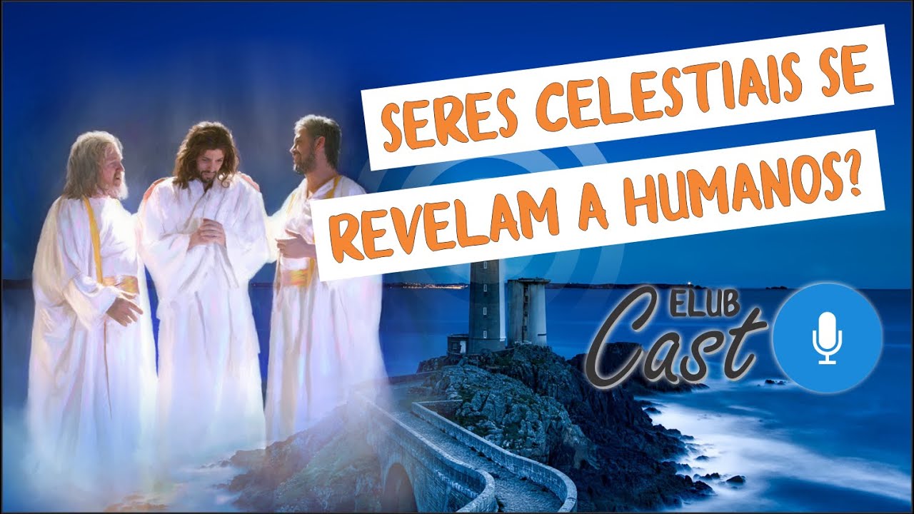Seres celestiais se revelam a humanos?
