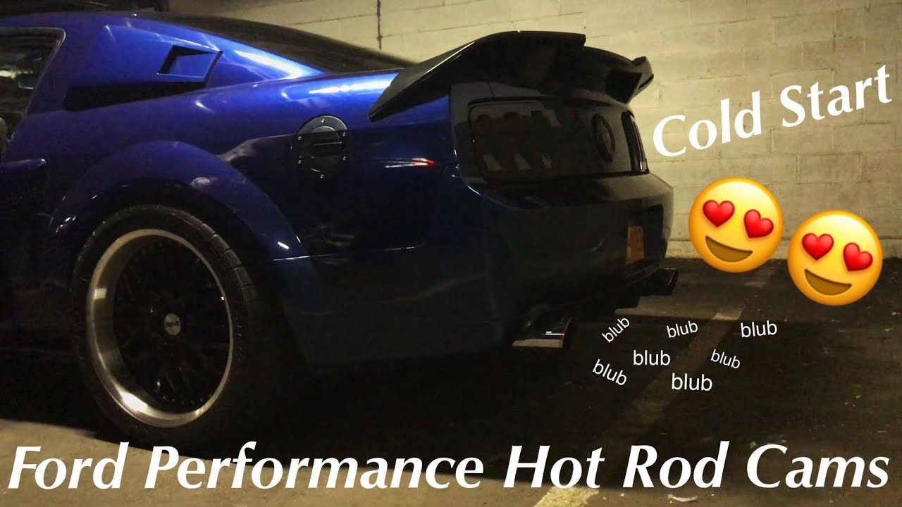 Ford Performance Hot Rod Cams COLD START!! - 2009 Mustang GT/CS