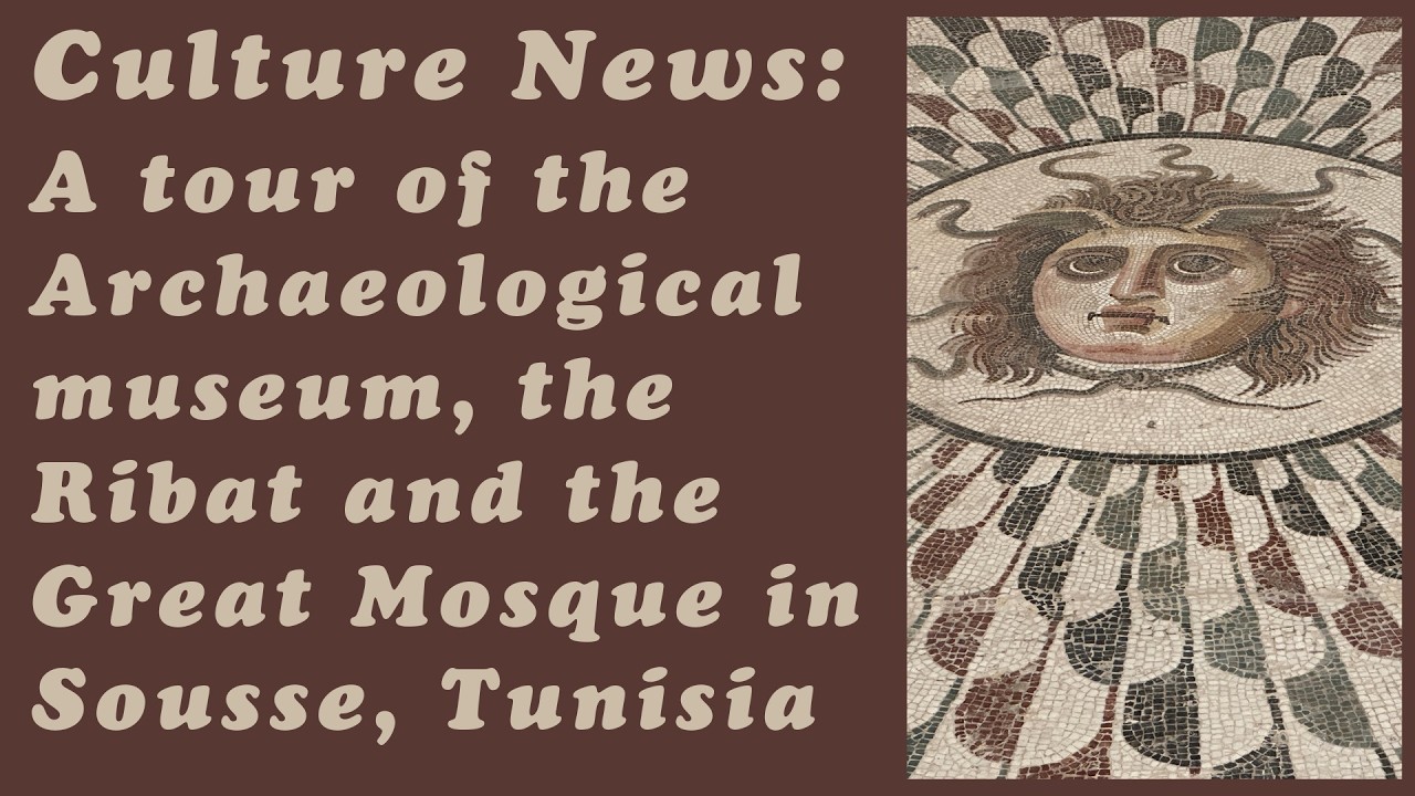 A tour of the archaeological museum, the Ribat and the Great Mosque in Sousse, Tunisia.