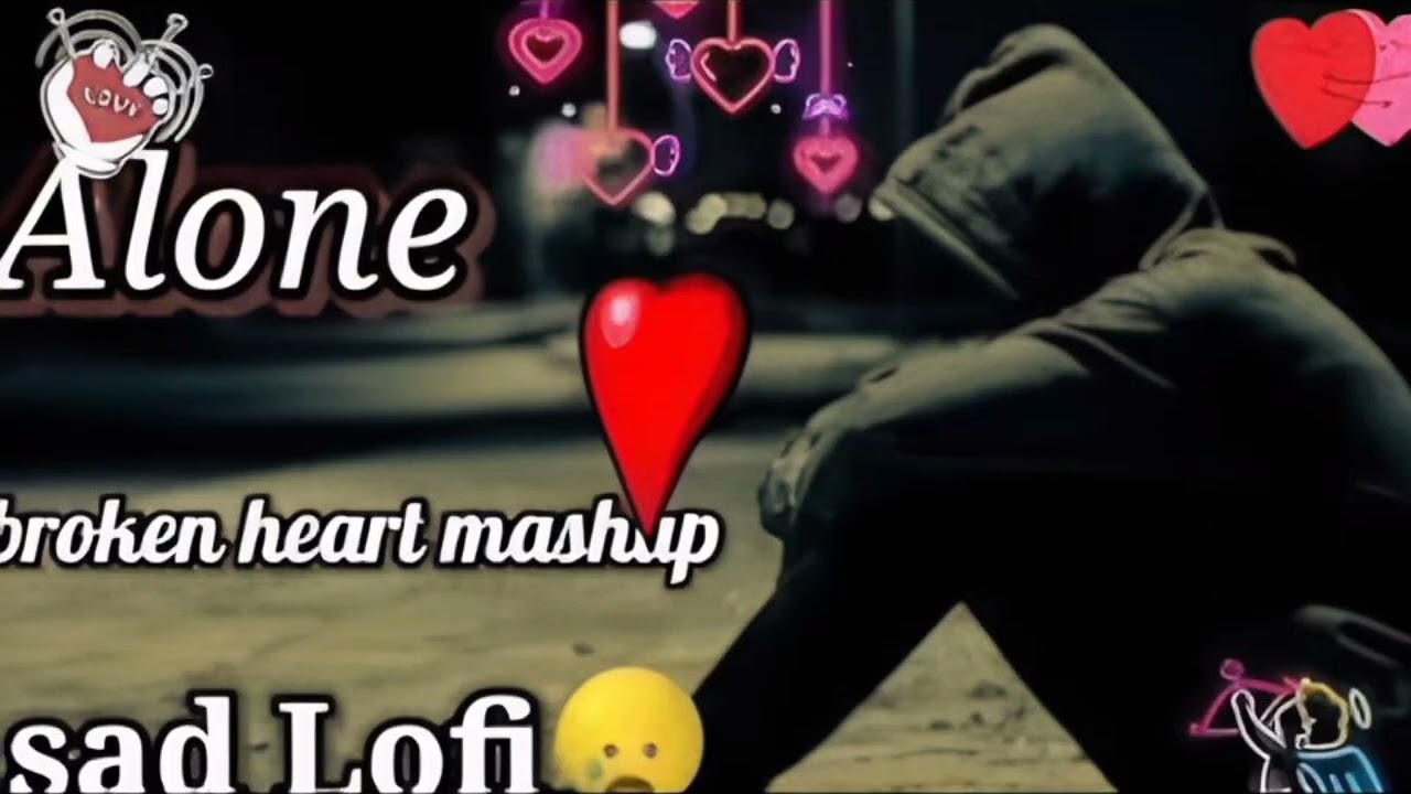 THE BREAKUP MASHUP || SAD LOFi SONGS || LOFI SONGS MASHUP | Lofi + Reverb #sad