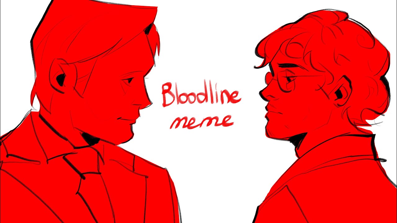 HANNIBAL (bloodline meme original) ANIMATIC