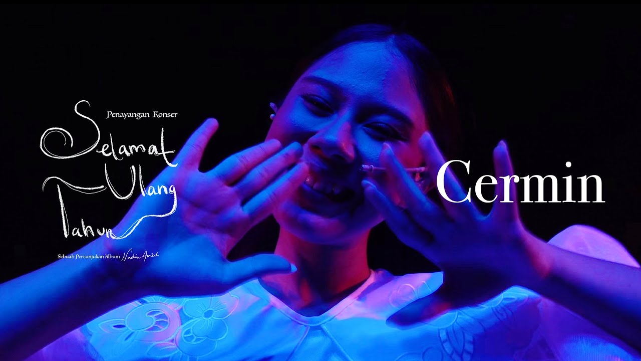 Nadin Amizah - Cermin (Langsung dari Konser Selamat Ulang Tahun 2022)