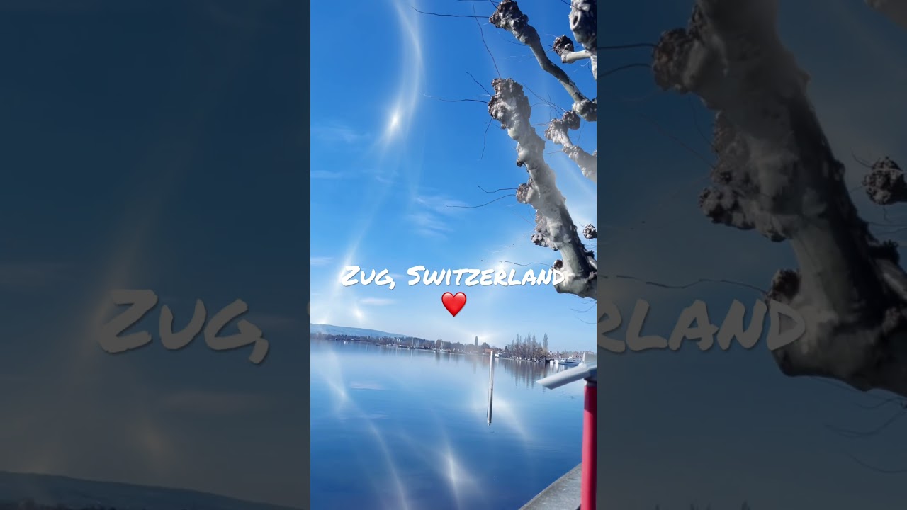 Zug in Swiss 🇨🇭Цуг у Швейцарії 🫶 #switzerland #travel