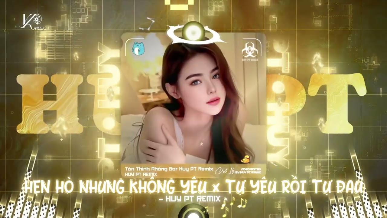 Tân Thính Phòng Bar Huy PT Remix #16 - Vị Thuốc 