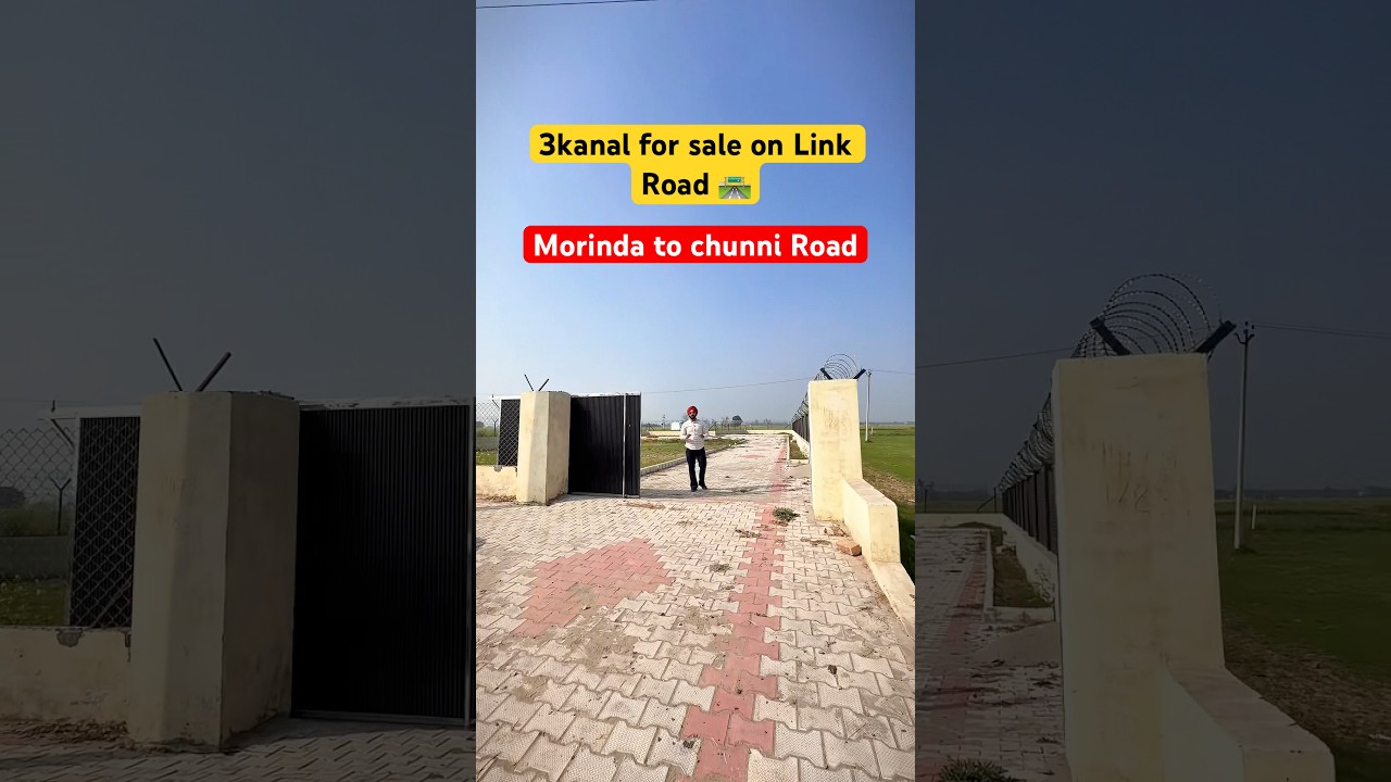Morinda to Chunni Road 3 Kanal Land for Sale | 2KM Back Side Link Road #propertyforsale