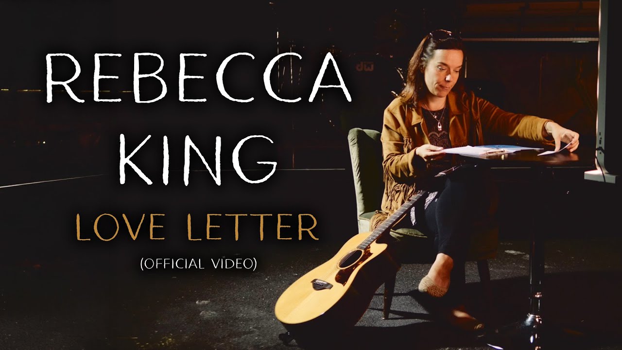 Rebecca King - Love Letter (Official Musicvideo)