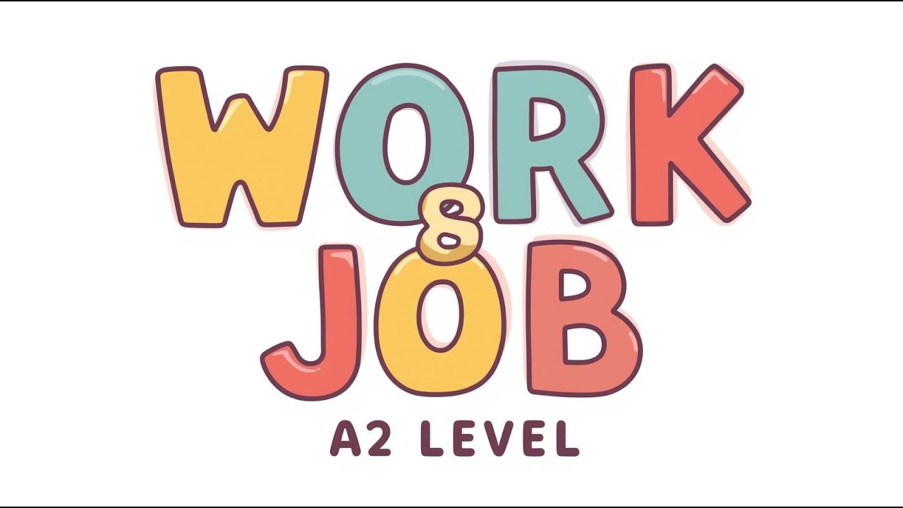 WORK & JOB– 10 Simple English Words LEVEL A2