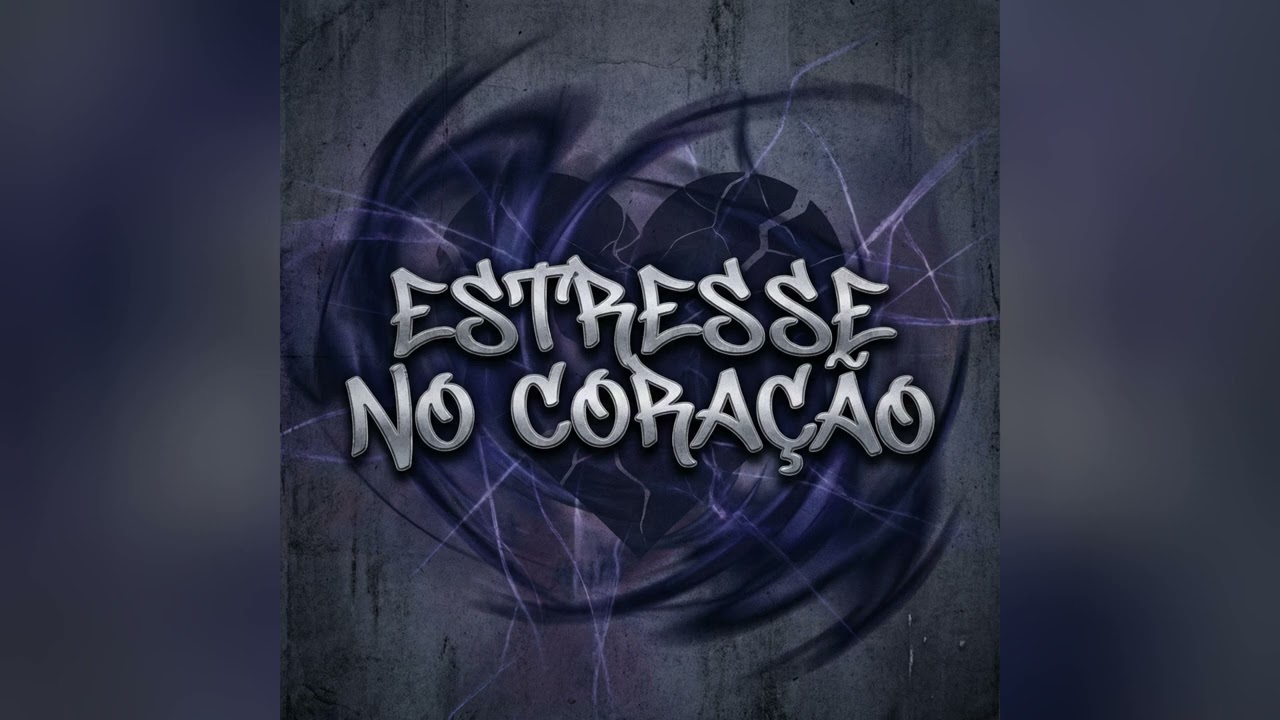 Estresse no Coração - Brazilian Phonk