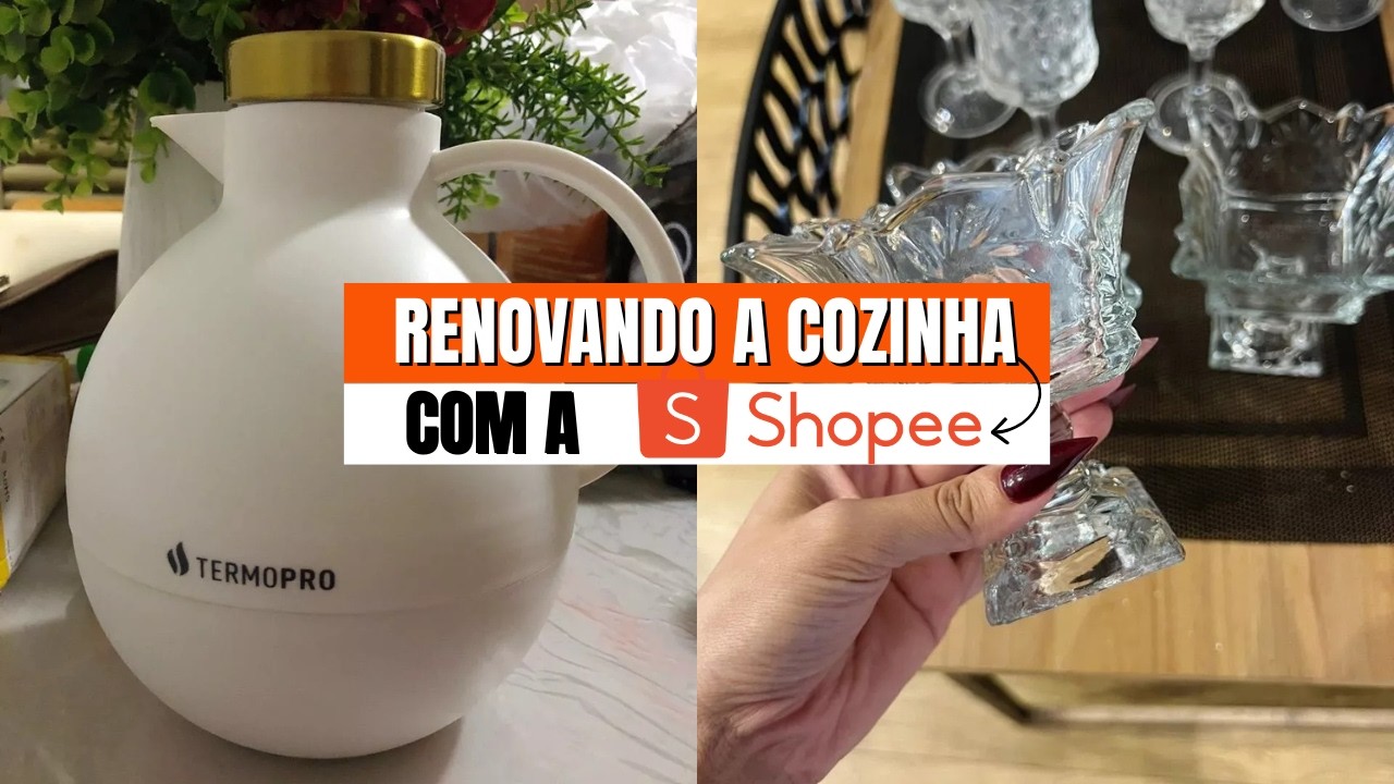 🔥Renovando a COZINHA com Produtos BARATINHOS da Shopee!