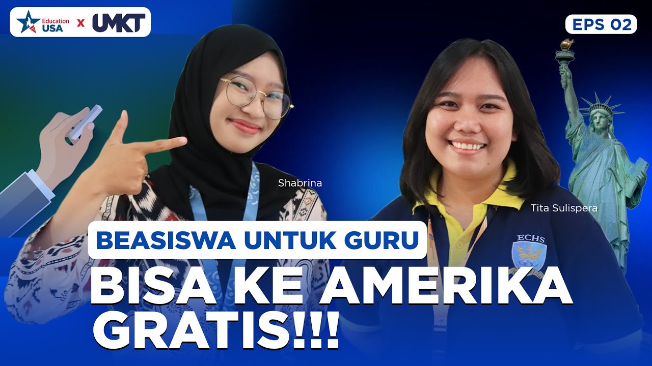 Mahakam Ep. 2  : Beasiswa Fully Funded untuk para Educator di Indonesia - Fulbright DAI