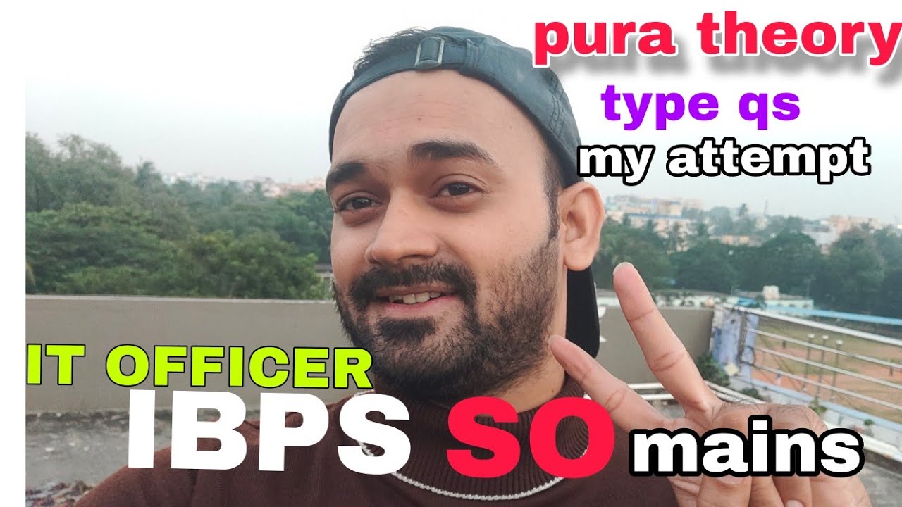 IBPS SO IT-OFFICER 🔥(Mains)SELF GIVEN!!! 🔥THEORY  type QUESTIONS 🤣🤣 pura
