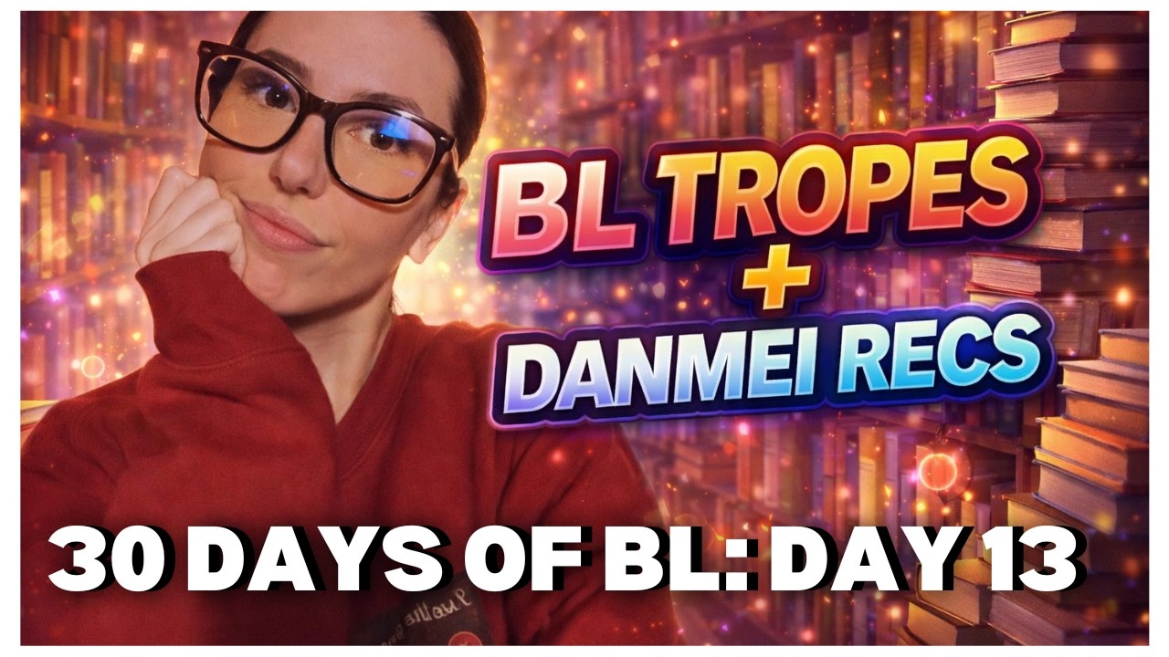 One Danmei for Every BL Trope I Love 🤩📚 | 30 DAYS OF BL - DAY 13