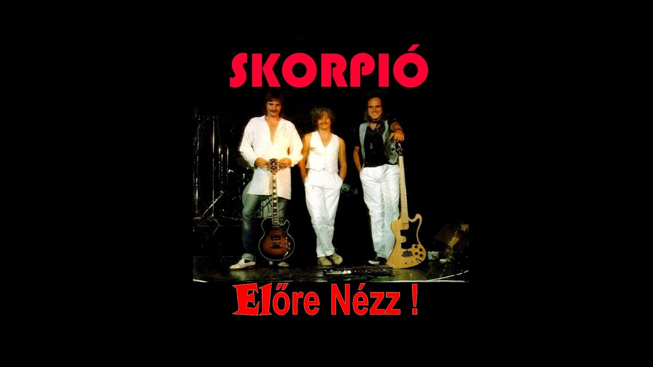 SKORPIÓ  -  Előre Nézz !  (1979)