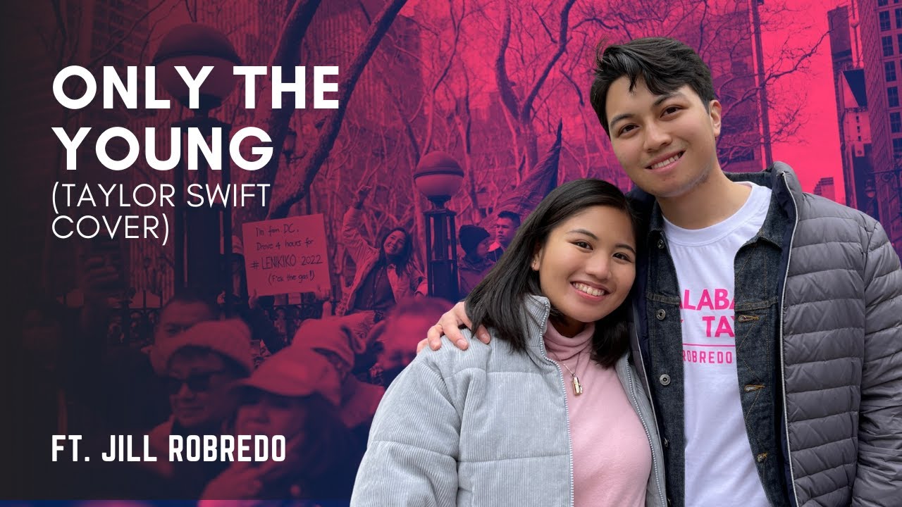 Only The Young - Taylor Swift | Mickey Santana & Jill Robredo Cover