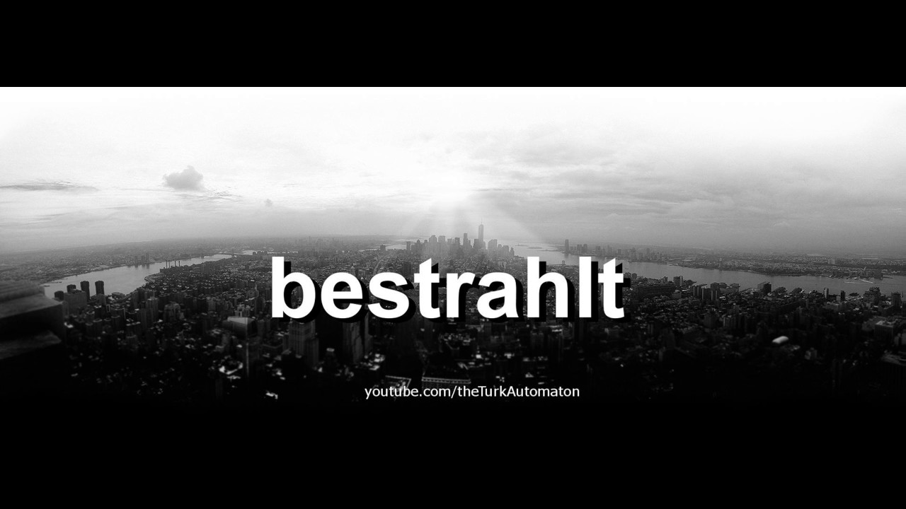 How to pronounce bestrahlt in German - Perfectly