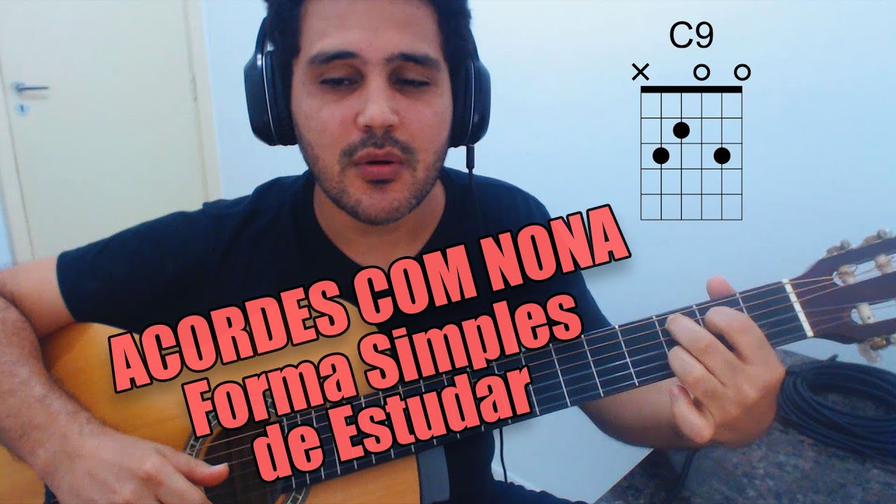 ACORDES COM NONA - Forma Simples de Entender e Estudar