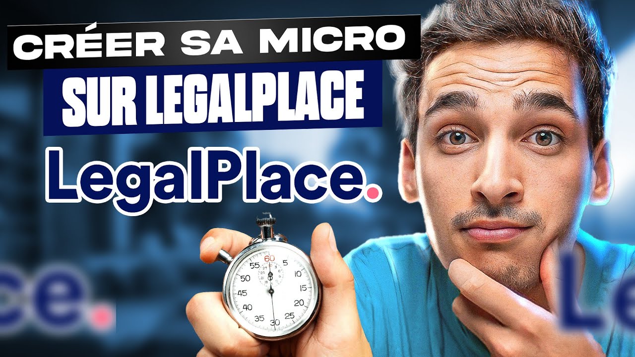 Comment créer sa Micro Entreprise sur LEGALPLACE - le guide complet 📋