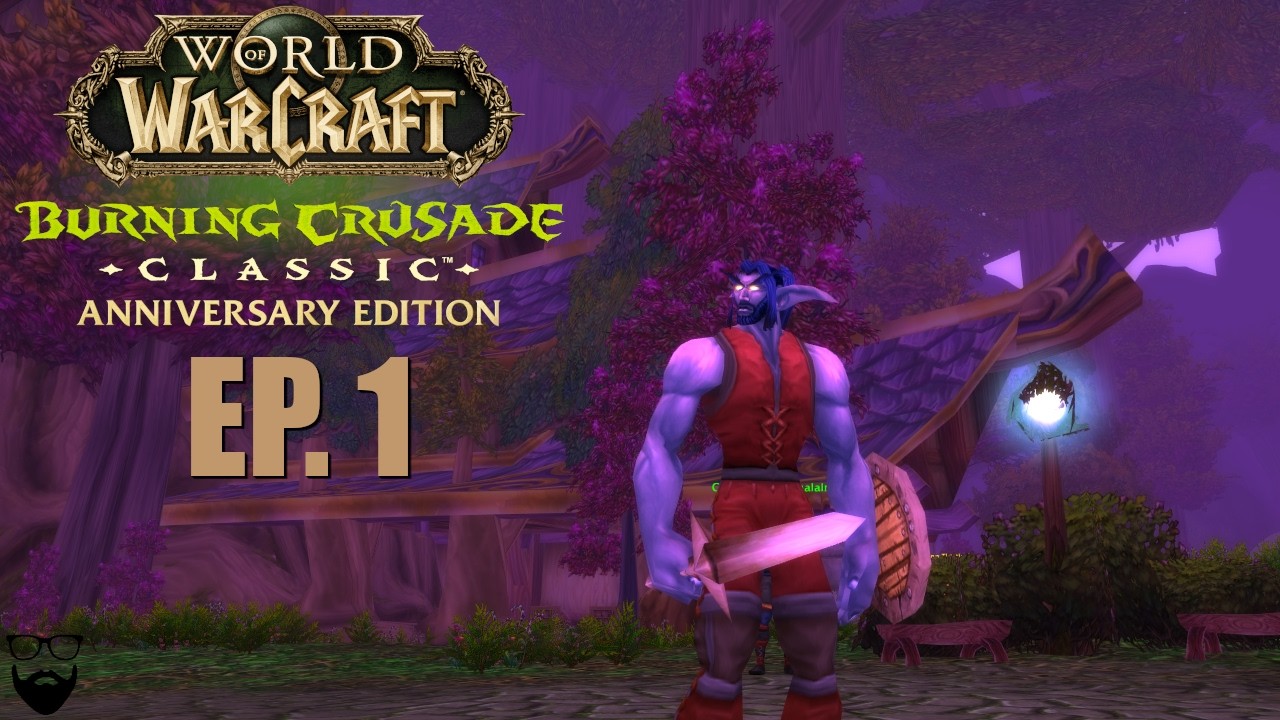 World of Warcraft Classic TBC - Воин-ночной эльф, часть 1 - Захватывающее и расслабляющее прохожд...