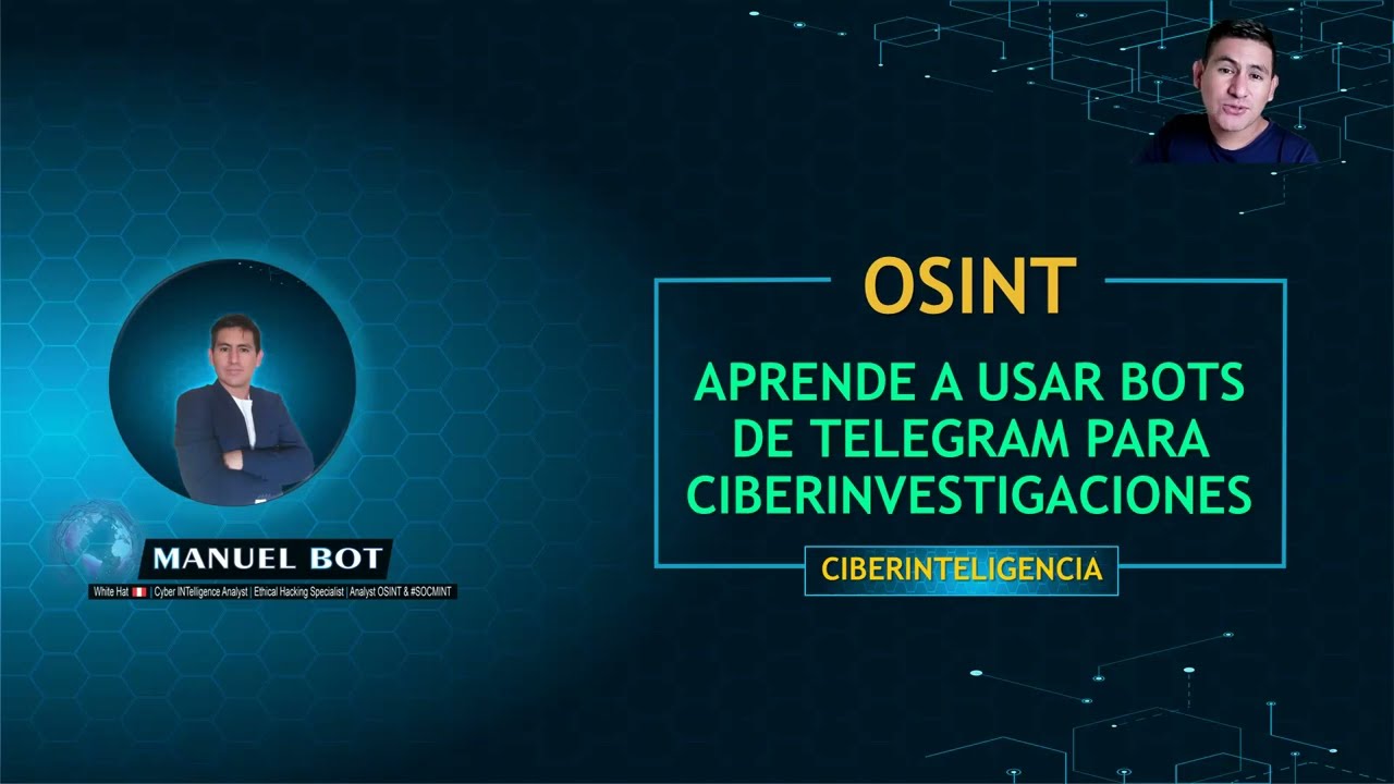 Bienvenida y Primeros pasos del Curso BOTS de Telegram para realizar investigaciones OSINT