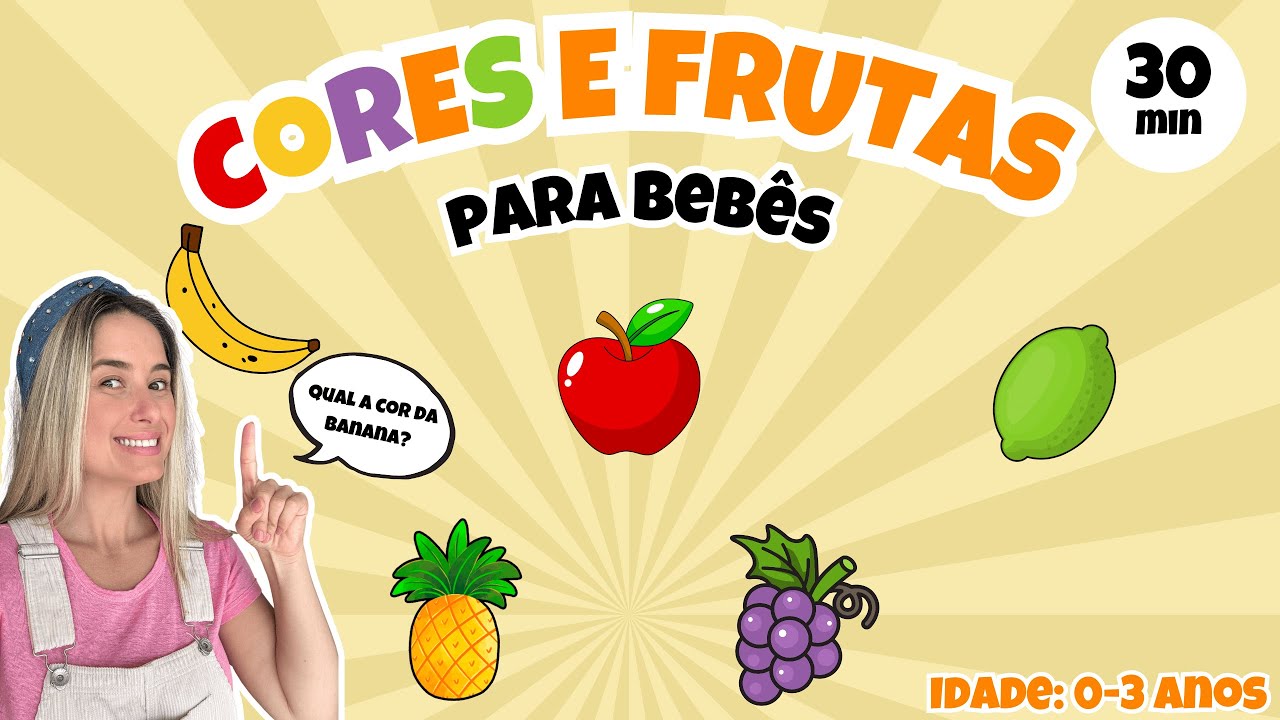 Frutas e Cores para Bebês | Músicas Infantis, Brincadeiras e Primeiras Palavras