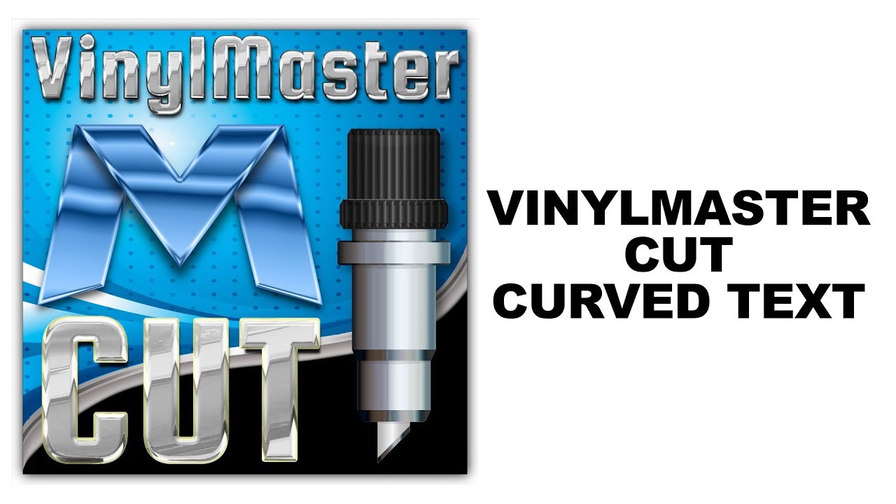 VinylMaster - Making Curved Text