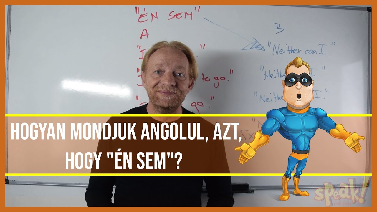 Hogyan mondjuk angolul, azt, hogy 