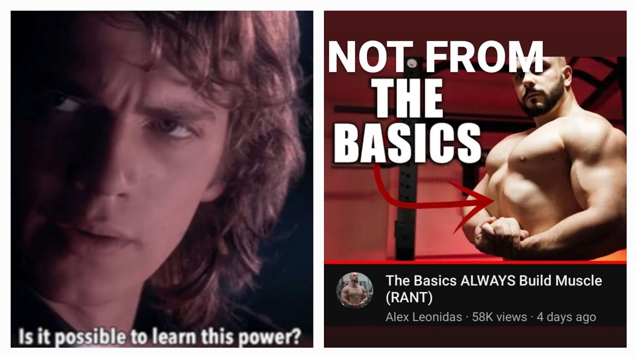 The Basics don't always build muscle, you may have to Optimize (A response to Alex Leonidas)