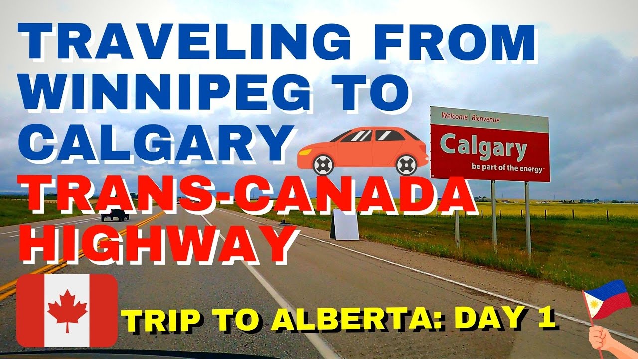 TRAVELING FROM WINNIPEG TO CALGARY VIA TRANS-CANADA HIGHWAY | TRIP TO ALBERTA: DAY 1 | BUHAY CANADA