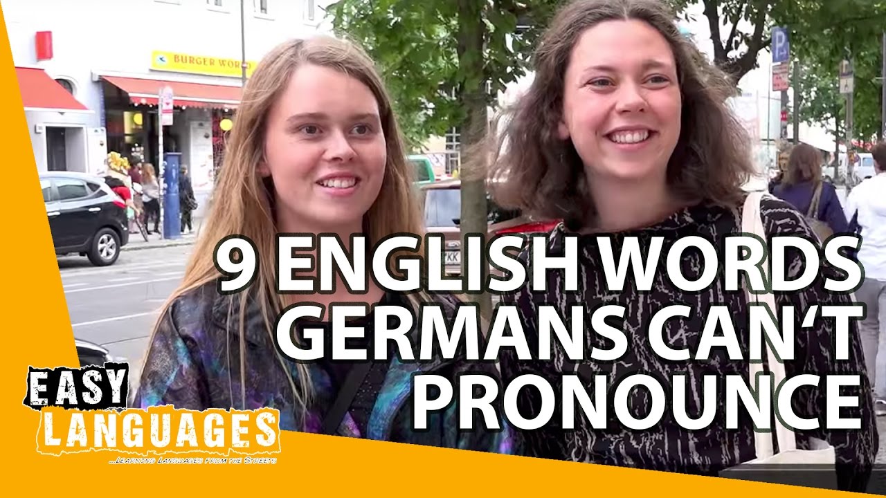 9 English words Germans can't pronounce