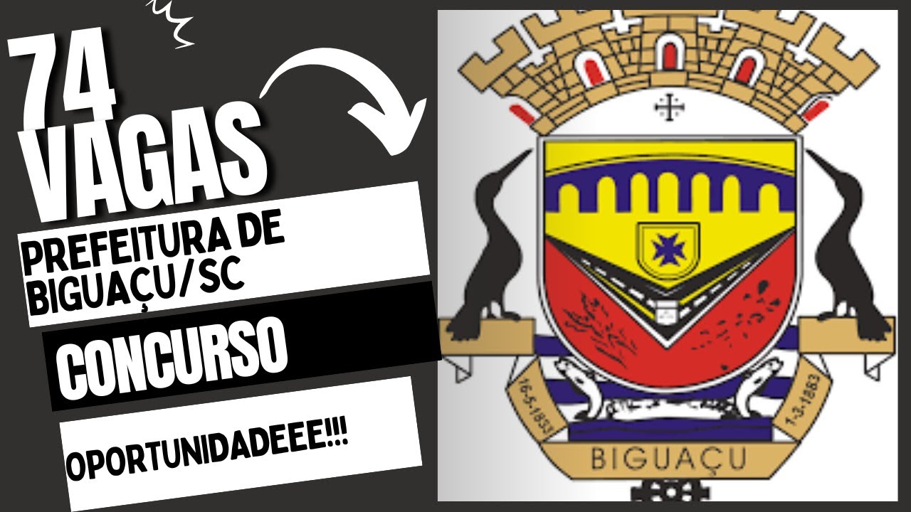 Concurso Público - Prefeitura de Biguaçu/SC - 74 VAGAS + CR!!!!