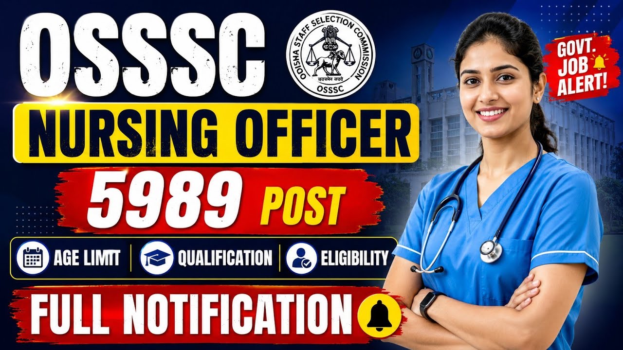 OSSSC Nursing Officer Vacancy 2026 // 5989 Nursing Officer Vacancy // Nursing Officer Full Details 