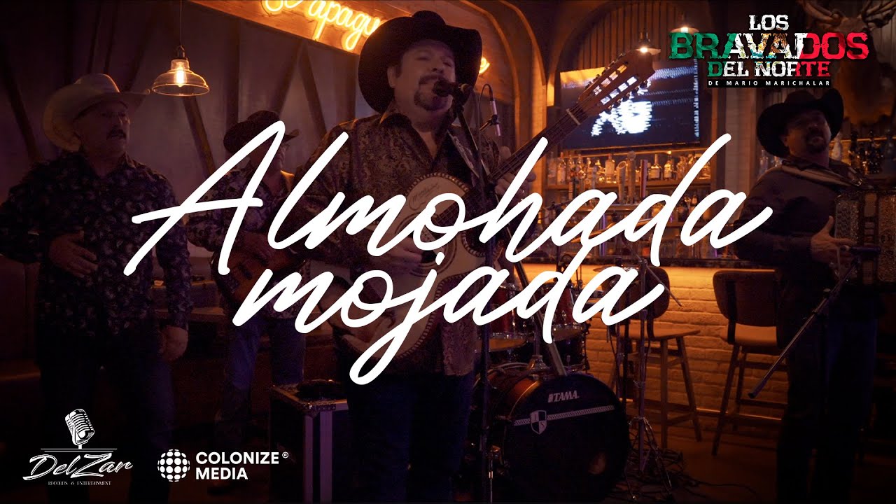Los Bravados Del Norte De Mario Marichalar - Almohada Mojada (Video Oficial)