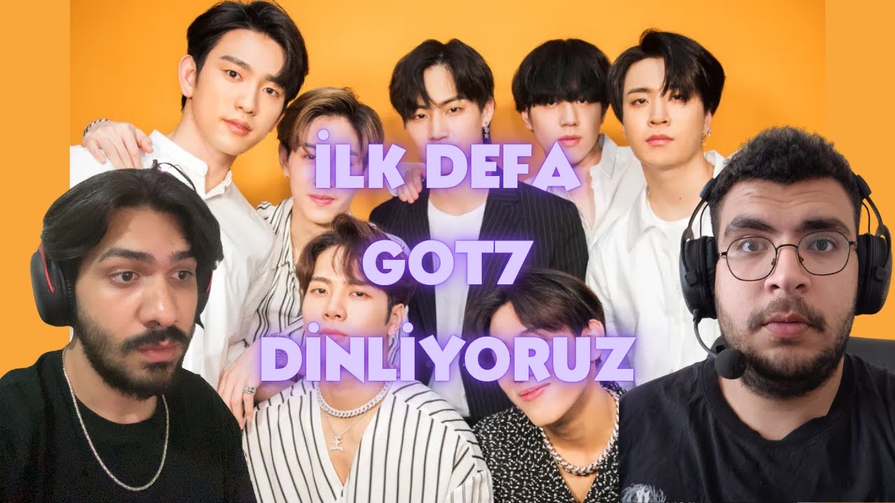 umutvalper İLK DEFA GOT7 DİNLİYOR !!! (REACTION)