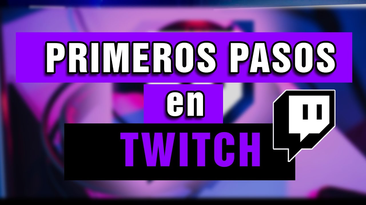 Identidad y primeros pasos configurando  canal de Twitch  👟 | Guía  Streaming pt. 2