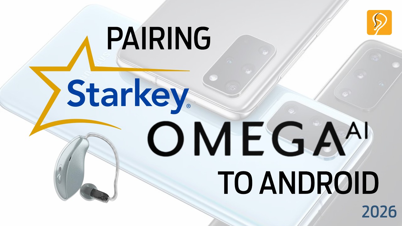 How to Pair Starkey OMEGA AI Hearing Aids to Android - Happy Ears Hearing Center (2026)