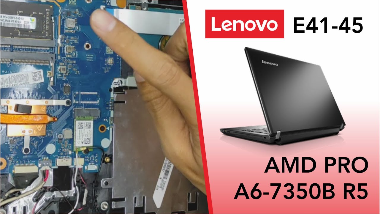 Cara Membongkar, Upgrade RAM dan SSD laptop | #Lenovo E41-45 AMD PRO A6-7350B R5