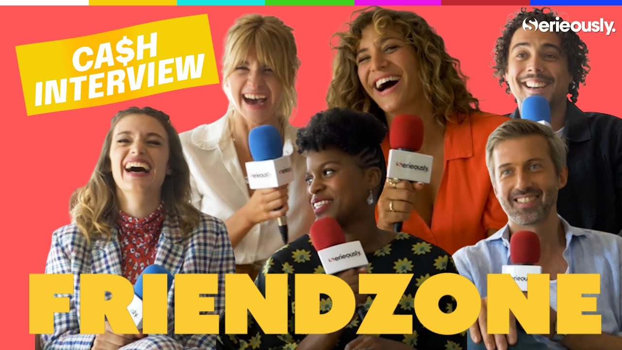 💰 FRIENDZONE : l'interview CA$H du casting