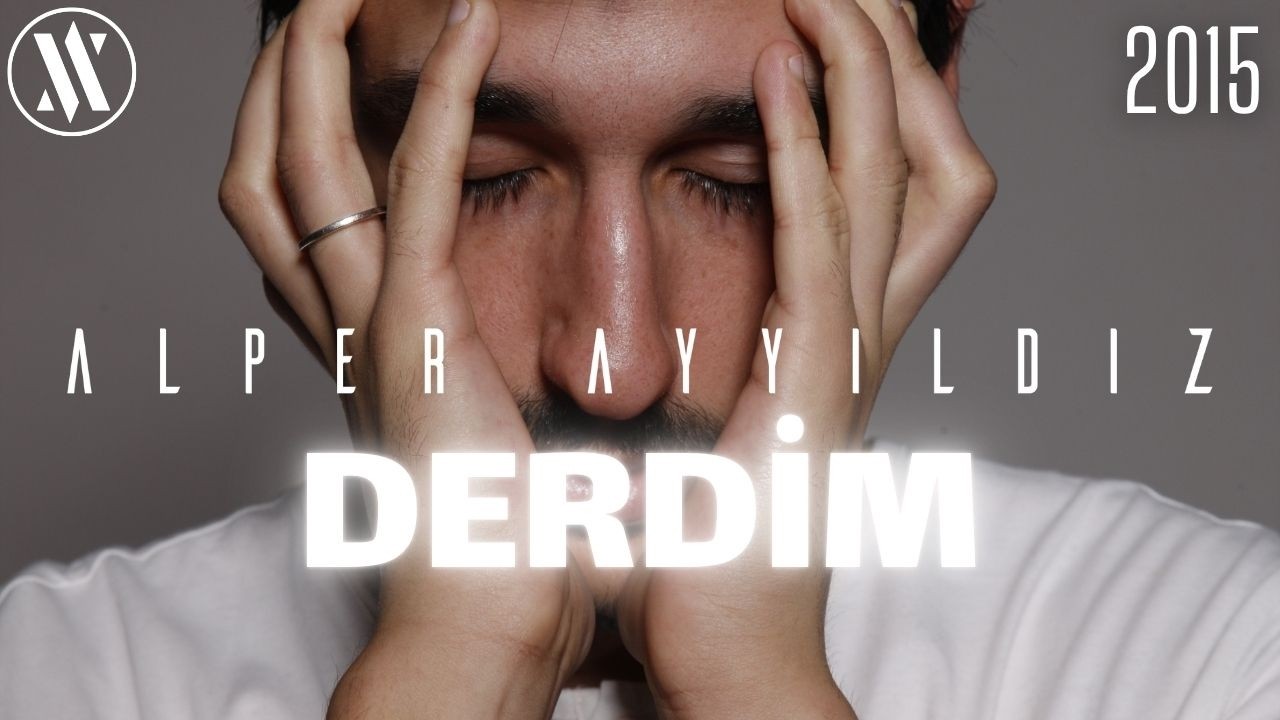 Alper Ayyıldız - Derdim