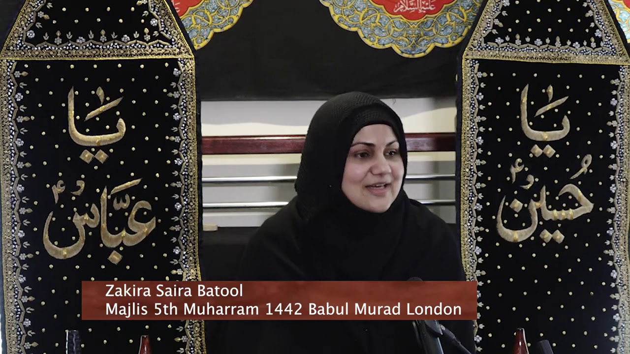 Ladies Majlis 2020 - Eve of 5th Muharram 1442AH - Zakira Saira Batool