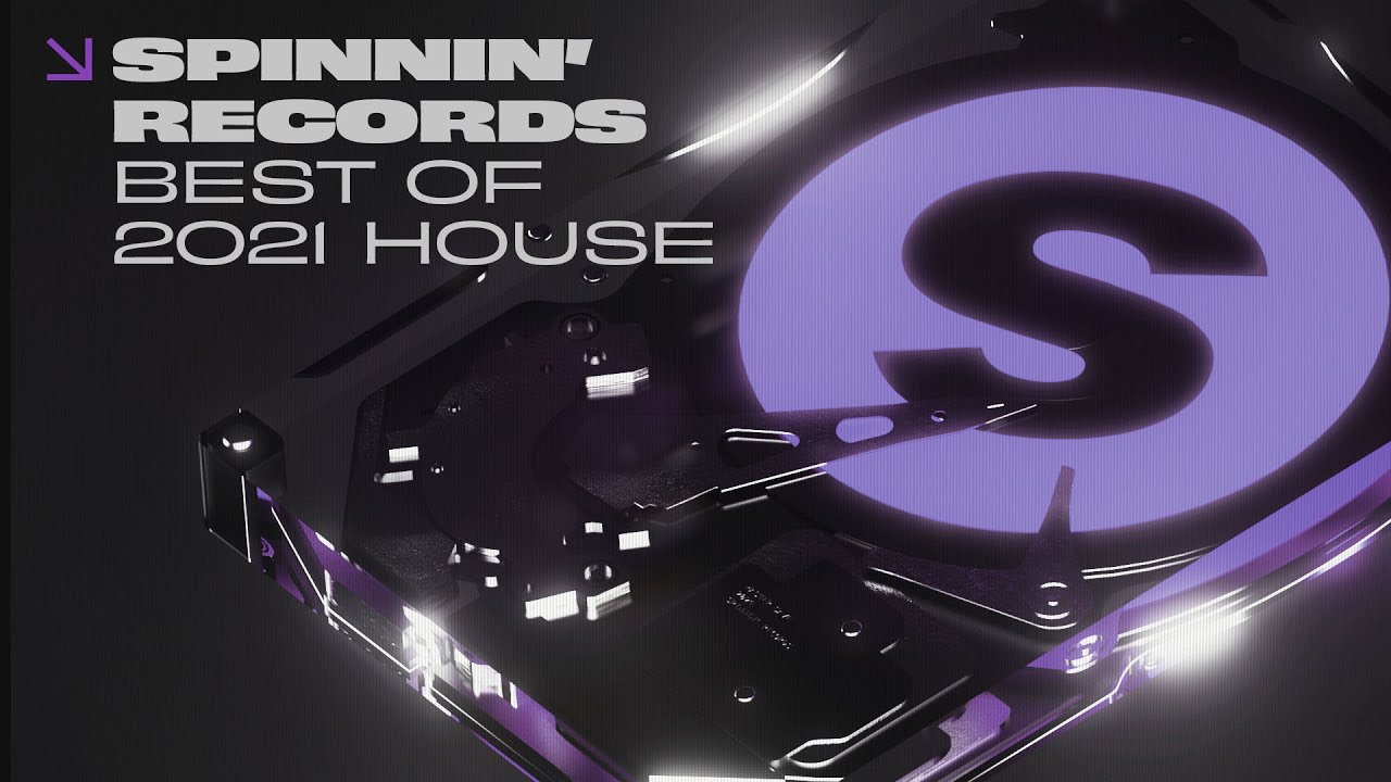 Best of 2021 House &bull; Tech House &bull; Deep House - Spinnin&rsquo; Deep