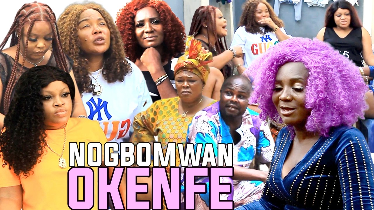 NOGBOMWAN OKENFE [COMPLETE BENIN MOVIE]