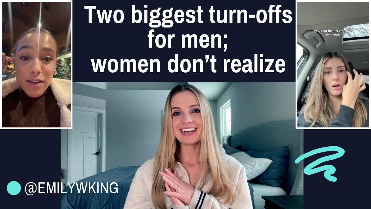 Two biggest turn-offs for men that women don't realize