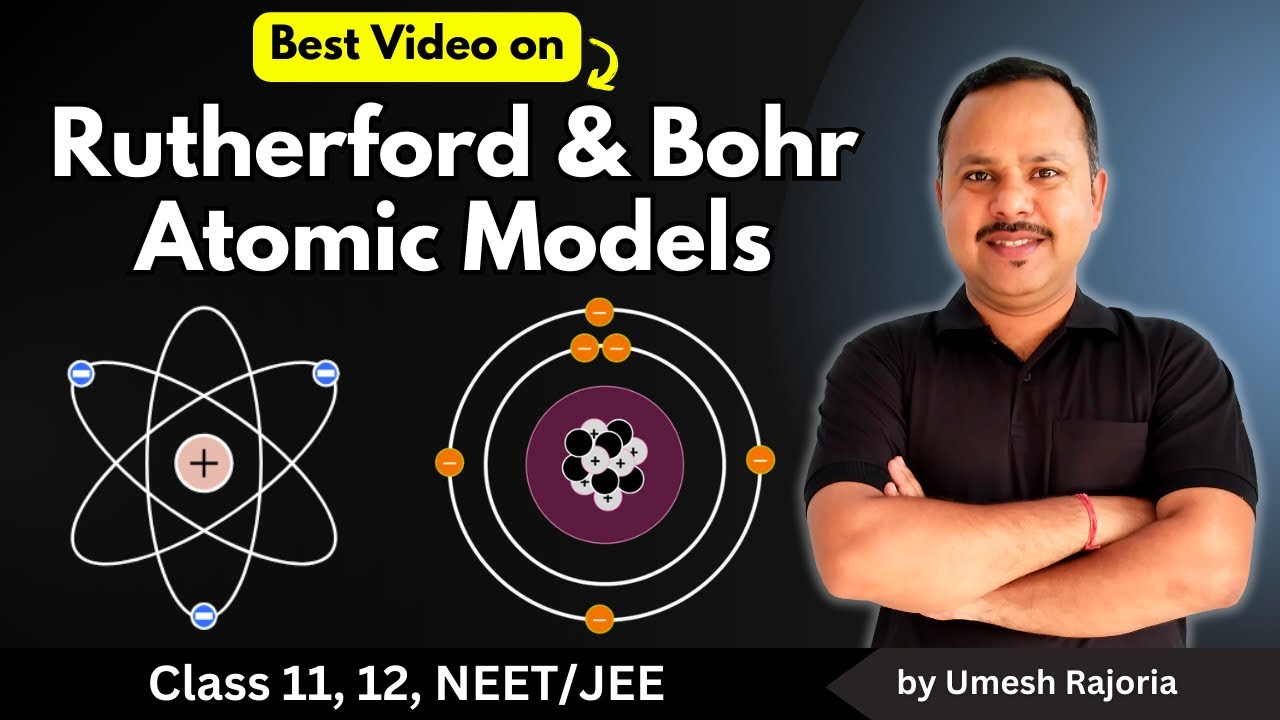 2. Rutherford and Bohr Atomic Models | Alpha Ray Scattering Experiment | Atom | 12th Physics #neet