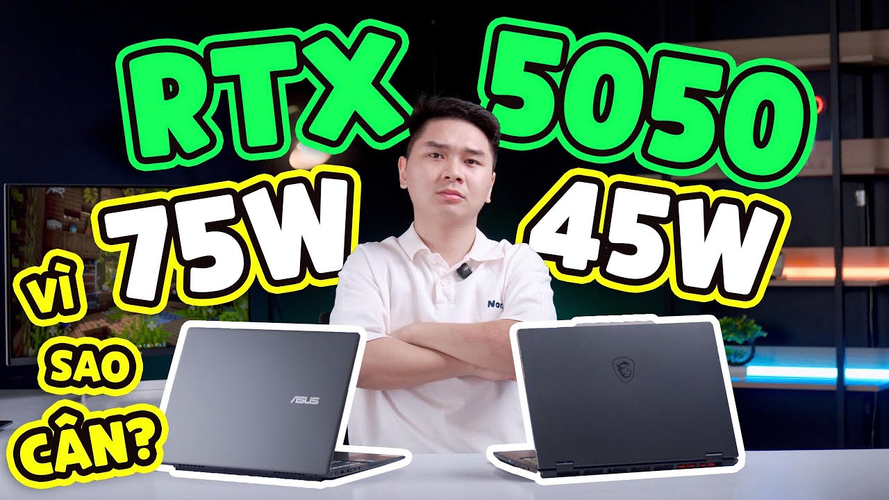 Laptop Gaming RTX5050 45W mạnh hơn RTX5050 75W? So sánh Asus Gaming V16 vs MSI Cyborg! | LaptopWorld
